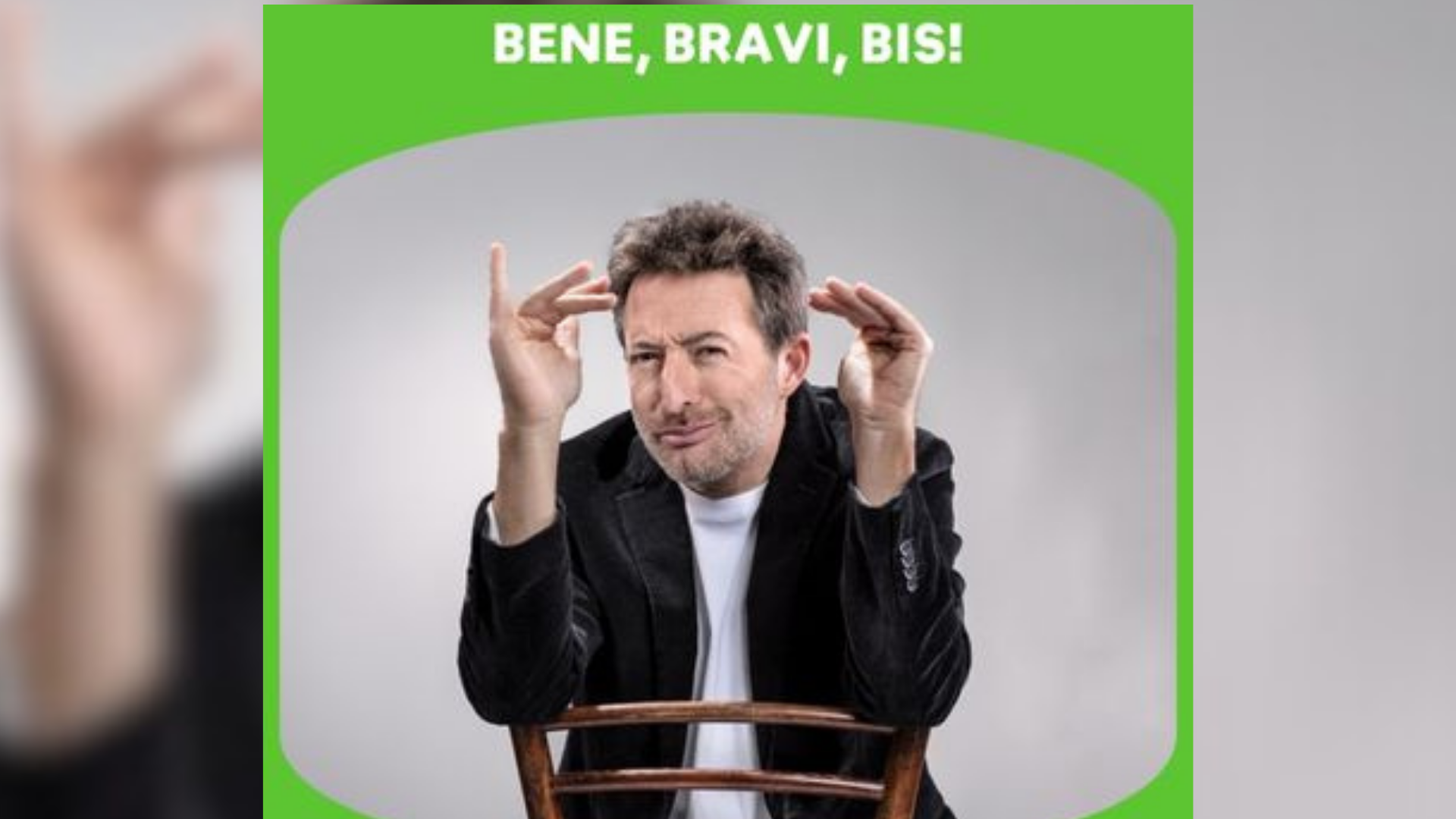 BENE, BRAVI, BIS!